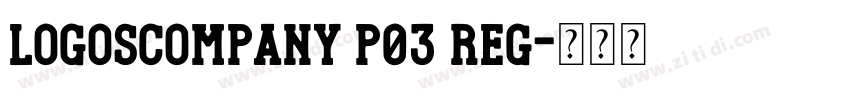 LogosCompany P03 Reg字体转换